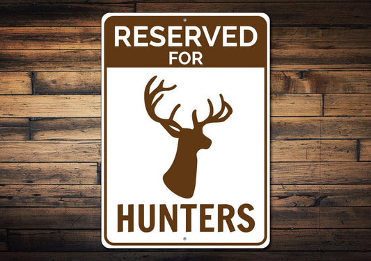 Reserved Hunter Parking Sign - Custom Aluminum Deer Hunter Warning Sign