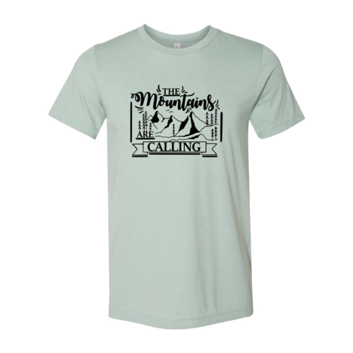 The Mountains Are Calling Shirt