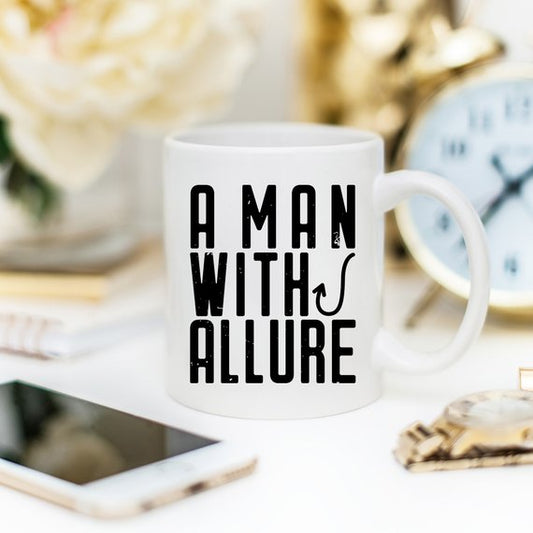 Fishing Coffee Mug For Dad - A Man With Allure